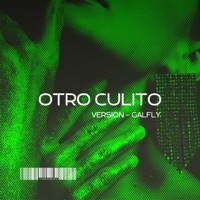 OTRO CULITO (CUMBIA) - Single - GALFLY
