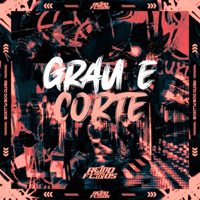 Grau e Corte - Single