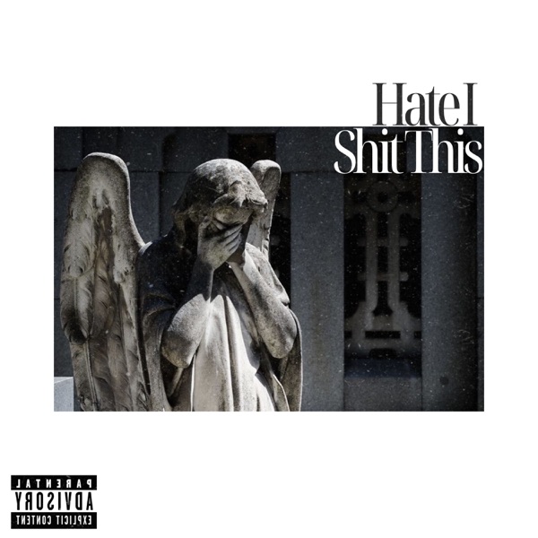 i hate this shit - EP