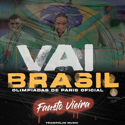 Vai Brasil (Olimpíadas de Paris Oficial) - Single