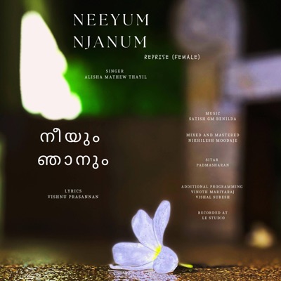 Neeyum Njanum Reprise (Female) (feat. Alisha Mathew Thayil) - Single