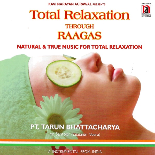 Total Relaxation Through Raagas