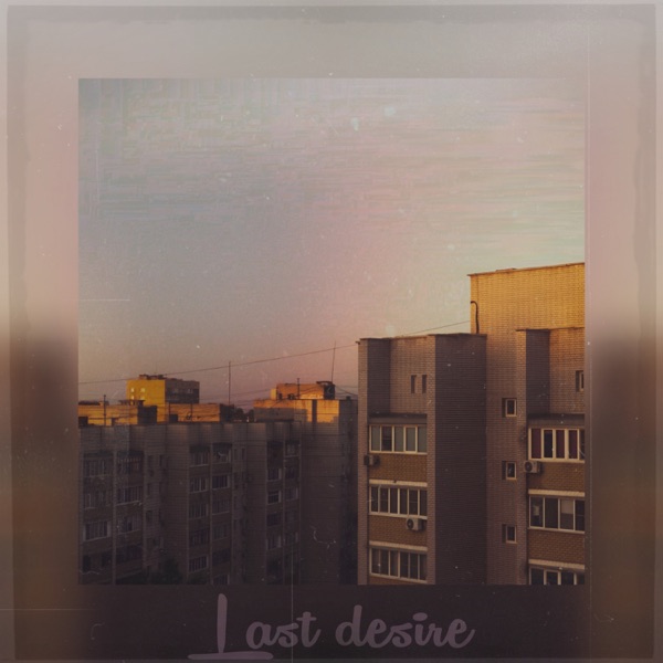 Last desire