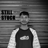 STILL STUCK - Single - AkshayThisSide