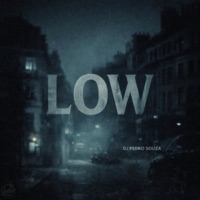 Low - EP - Dj Pedro Souza