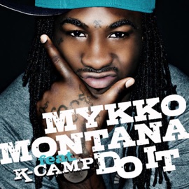 Do It (Radio Edit) [feat. K-Camp] Mykko Montana