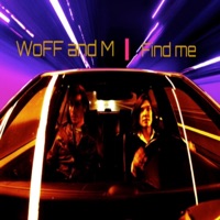 Find me - Single - WoFF and M
