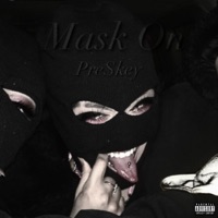 Mask On - Single - Pre$key