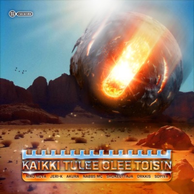 Kaikki Tulee Olee Toisin (feat. Niko Nova, Jeri-K, Akura, Nabbs Mc, Shokeuttaja, Orkkis & Sopiva) - Single