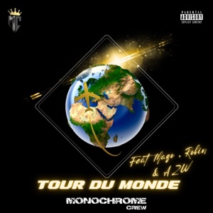 TOUR DU MONDE (feat. Mago, Robin & AZW)