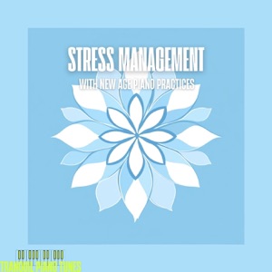 Stress Management with New Age Piano Practices