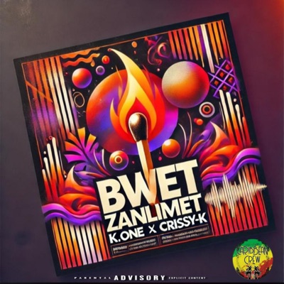 BWÈT ZANLIMET (feat. Crissy-K) - Single