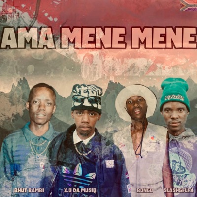 AmaMeneMene (feat. SlashxFlex, Bongo & Bhutt Bambi) - Single