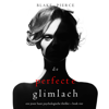 De Perfecte Glimlach (Een Jessie Hunt Psychologische Thriller – Boek Vier): Digitaal voorgelezen door een electronisch gegenereerde stem - Blake Pierce