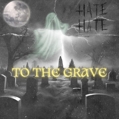 TO THE GRAVE (feat. Camdaman) - Single