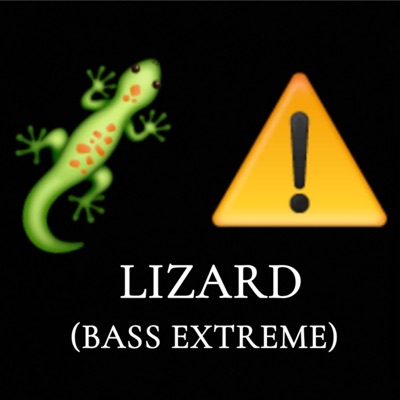 LIZARD (BASS EXTREME) - Single