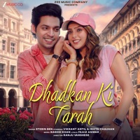 Dhadkan Ki Tarah - Single - Stebin Ben, Rashid Khan & Faaiz Anwar