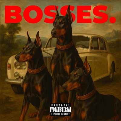 Bosses (feat. El Halcón & AACC) - Single