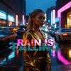 Rain Is Falling - Single