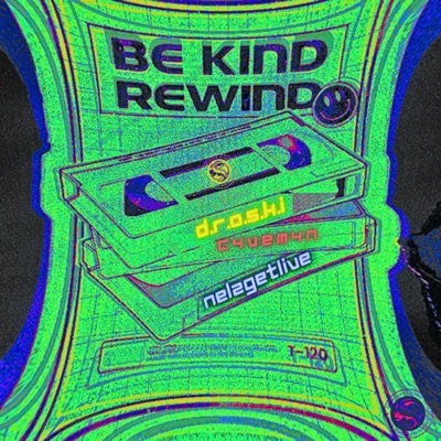 Be Kind Rewind