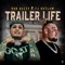 Trailer Life (feat. FJ Outlaw) - Dub Deezy lyrics