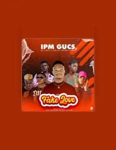 收听 IPM Gucs、观看音乐视频、阅读小传、查看巡演日期等 ！