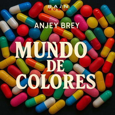 Mundo De Colores (feat. Anjey Brey) - Single
