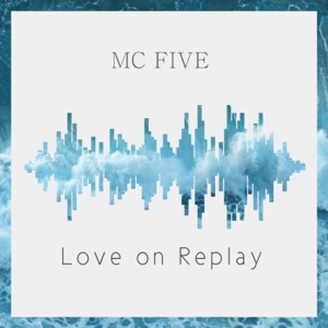 Love on Replay
