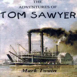 The Adventures of Tom Sawyer (Unabridged)