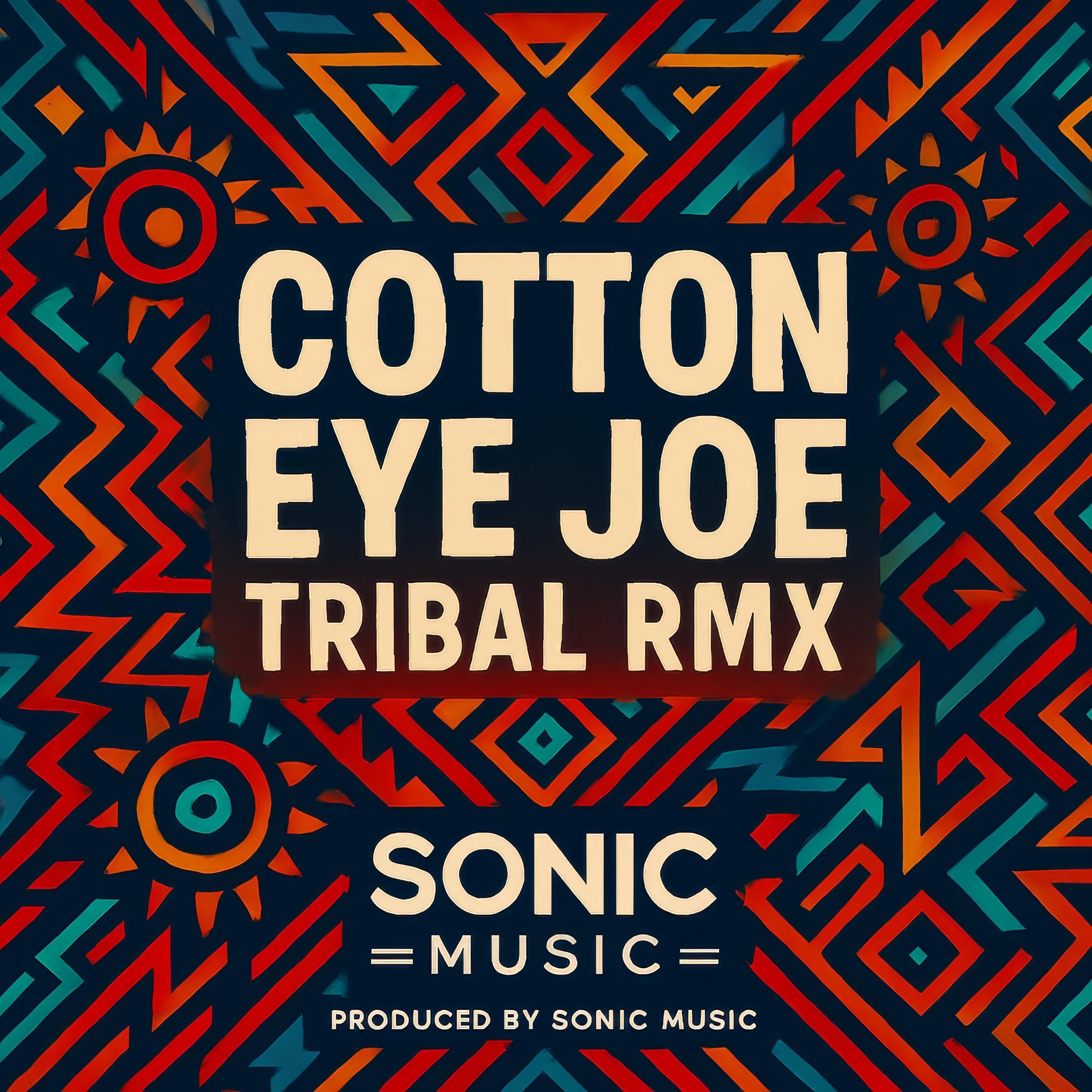 Cotton Eye (Tribal Rmx) - Single