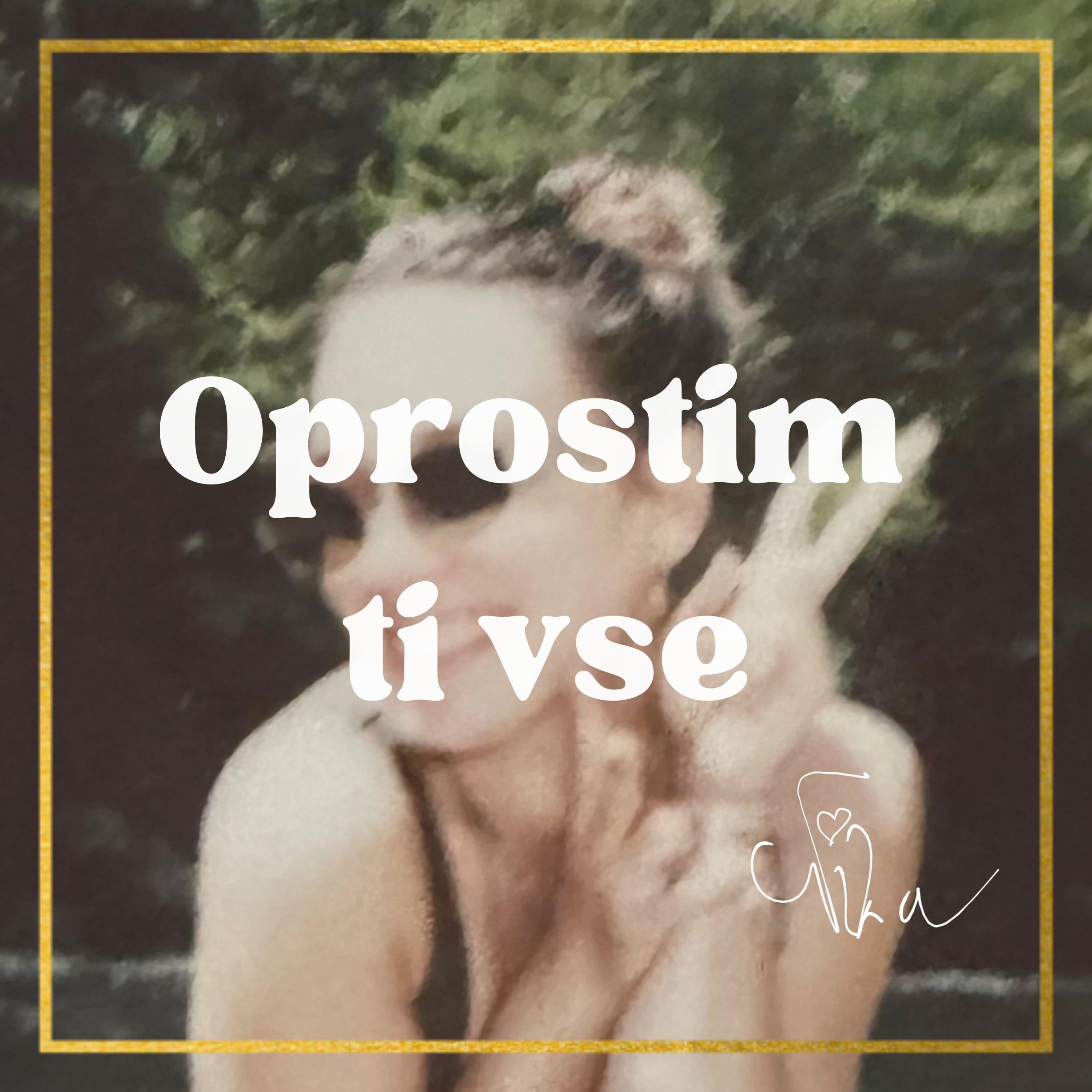 Oprostim ti vse - Single