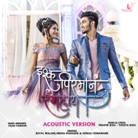 Ishq Pirman Ranglay - Acoustic Version - Single - Keval Walanj, Sneha Mahadik, Sonali Sonawane & Pravin Koli