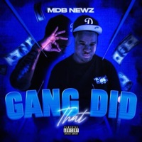 Gang Did That - Single - MDB Newz