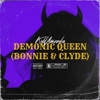 Demonic Queen (Bonnie & Clyde) - Single - KiddAmends