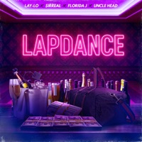 LapDance (feat. LAYLO, Uncle Head & $irReal) - Single - Florida J