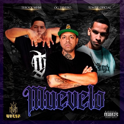 MUEVELO (feat. TEROCK MHM & TOWER OFICIAL) - Single