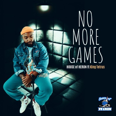 No More Games (feat. King Tetrus) - Single