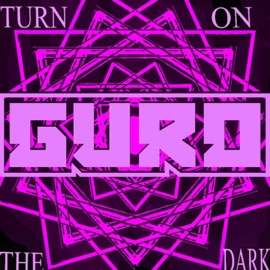 Turn On the Dark Guro