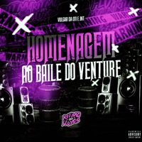 Homenagem ao Baile do Venture - Single - MC JNT & Vulgar da 011