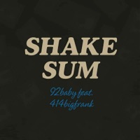Shake Sum (feat. 414bigfrank) - Single - 92baby