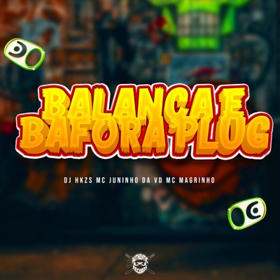 Balança e Bafora Plug - Single