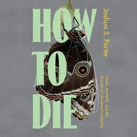 How to Die: Chaos, Mortality, and the Scandal of Christian Discipleship