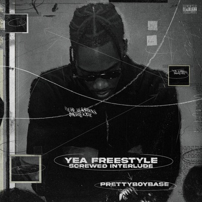 Yea Freestyle/ Screwed Interlude - Single