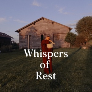 Whispers of Rest