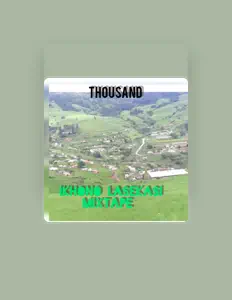 Ouça Thousand SA, assista a videoclipes, leia a biografia, veja as datas das turnês e mais!