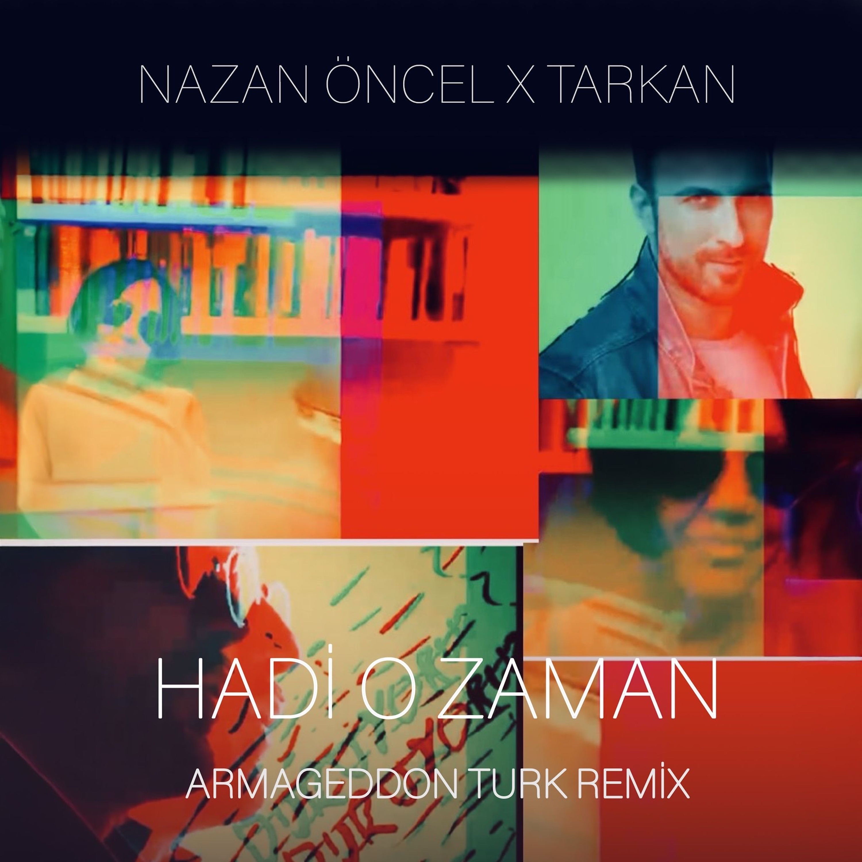 Hadi O Zaman (Armageddon Turk Remix) - Single