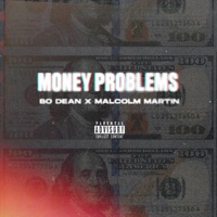 Money Problems (Radio Edit) - Single - Bo Dean & Malcolm Martin