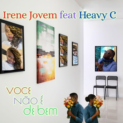 Você Não e De Bem (feat. Heavy C) - Single