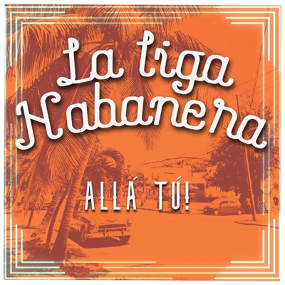 ALLÁ TÚ (feat. Raciel Garces Espinosa) - Single