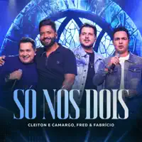 Só nós Dois — Cleiton & Camargo